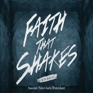 "Faith That Shakes"
