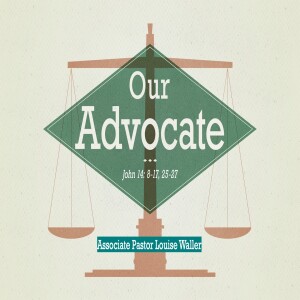 "Our Advocate"
