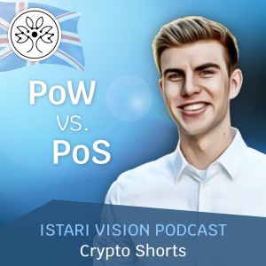#052 | Crypto Shorts | Proof-of-Work vs. Proof-of-Stake