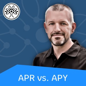 #003 | APR vs. APY | What´s the meaning of APR and APY?