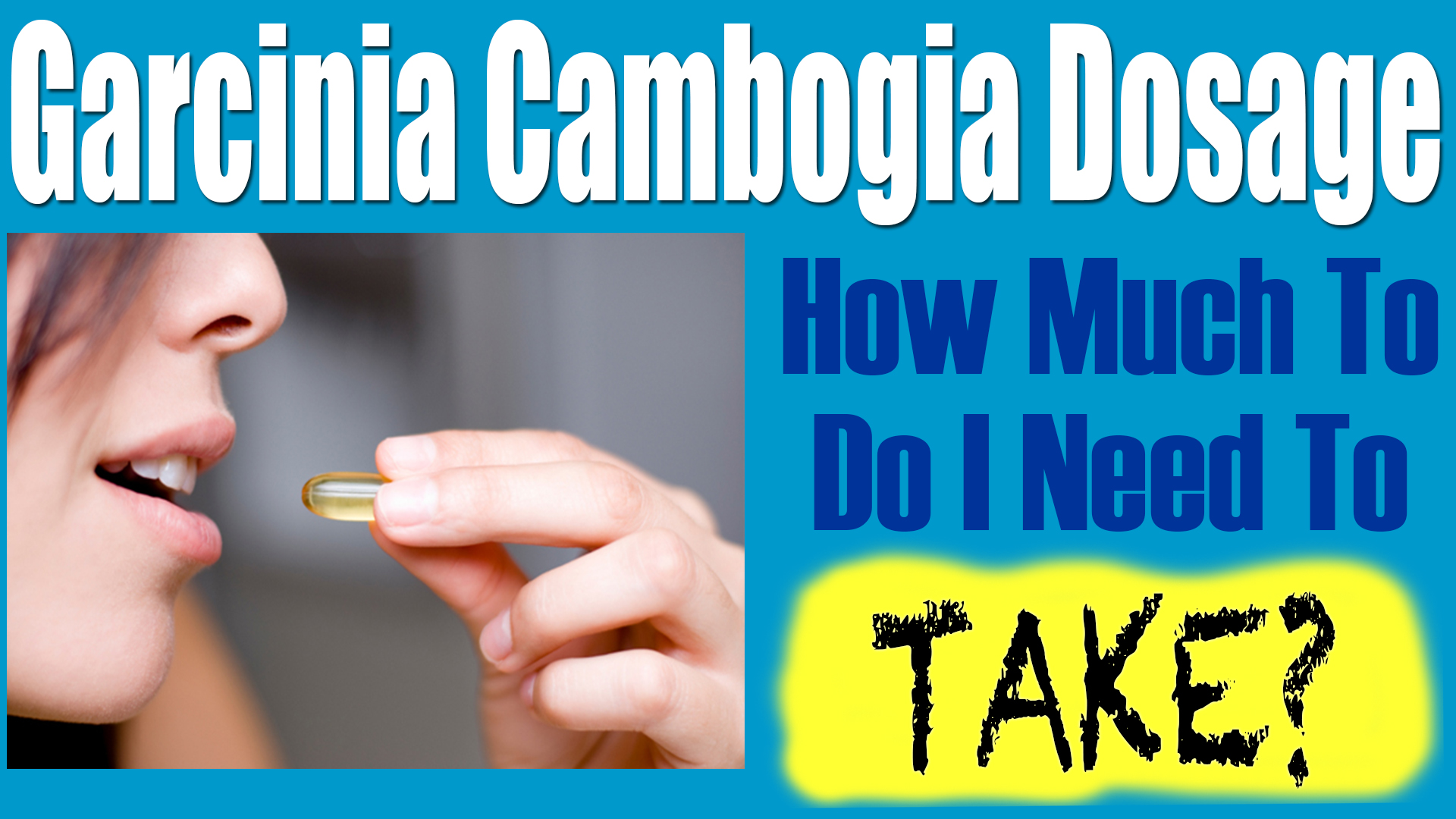 Garcinia Cambogia Dosage: What's The Right Amount For Weight Loss?