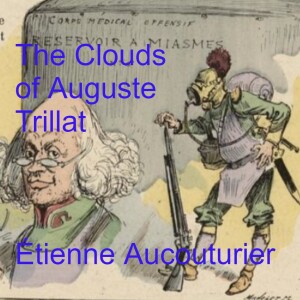 18 Bonus Episode: The Clouds of Auguste Trillat with Étienne Aucouturier