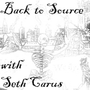 35 Bonus Episode: 'Back to Source ' with Seth Carus