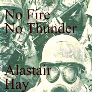 20 Bonus Episode: No Fire No Thunder with Alastair Hay