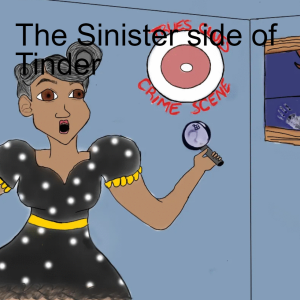 The Sinister side of Tinder