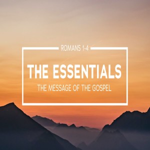 28 Feb 2021 - The Essentials 4 - Romans 4