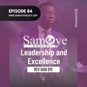 Episode 084: Leadership and Excellence