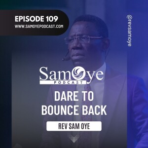 Episode 109: Dare To Bounce Back