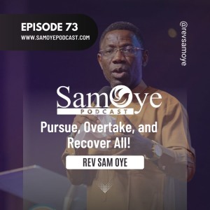 Episode 073: Pursue, Overtake, and Recover All