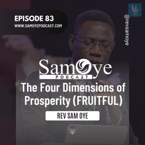 Episode 083: The 4 Dimensions of Prosperity (FRUITFULNESS)