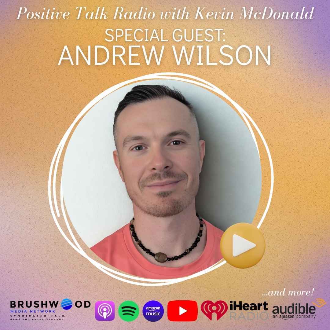 1,117 | Breakthrough From Within: Andrew Wilson on Healing Fear, & Grief