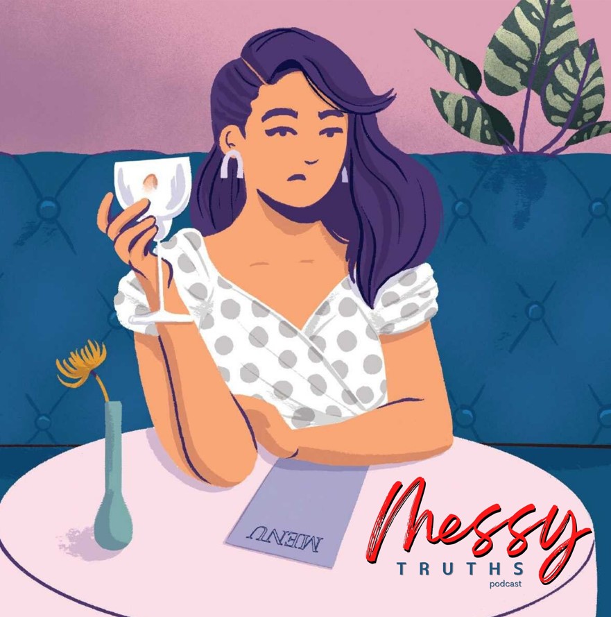 Messy Truths Podcast