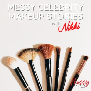 Messy Celebrity Makeup Stories with Nikki