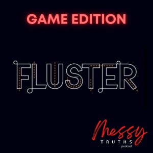 Fluster | Game Edition