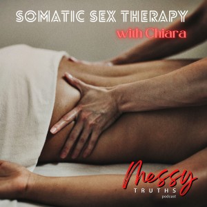 Somatic Sex Therapy with Chiara