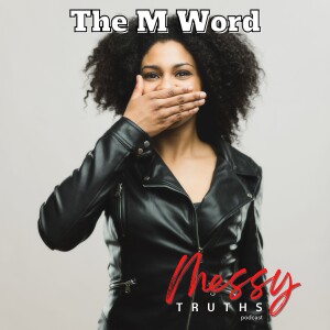 The M Word