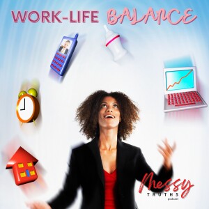 Work-Life Balance: Juggling Life’s Chaos