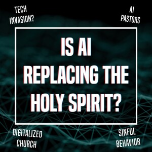 Is AI Replacing The Holy Spirit? - Unplugged - Ep 365 - 9-28-2023