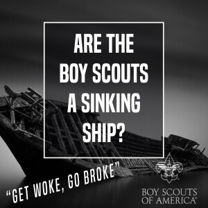 Are The Boy Scouts A Sinking Ship? - Unplugged - Ep 339 - 8-9-2023