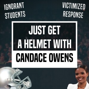 Just Get A Helmet With Candace Owens - Unplugged - Ep 371 - 10-6-2023