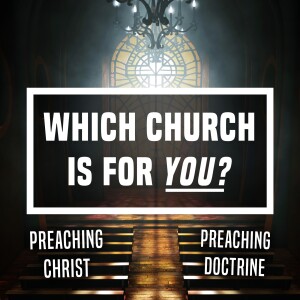 Which Church Is For You? - Ep 450 - 2-4-2024
