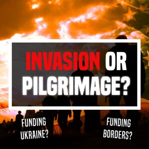 Invasion or Pilgrimage? - Unplugged - Ep 452 - 2-7-2024