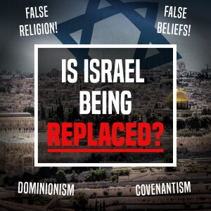 Is Israel Being Replaced? - Unplugged - Ep 400 - 11-22-2023