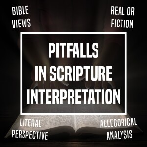 Pitfalls In Scripture Interpretation - Unplugged - Ep 368 - 10-3-2023