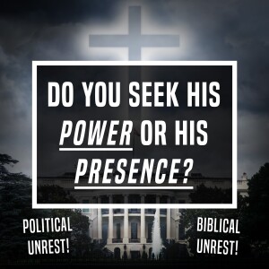 Do You Seek His Power Or His Presence? - Ep 426 - 1-2-2024
