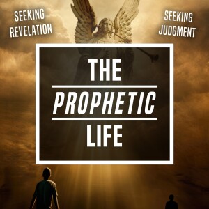 The Prophetic Life - Unplugged - Ep 428 - 1-3-2024