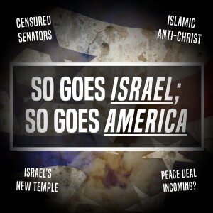 So Goes Israel; So Goes America - Unplugged - Ep 392 - 11-8-2023