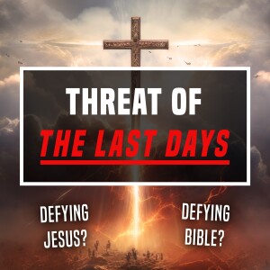 Threat of The Last Days - Ep 462 - 3-17-2024
