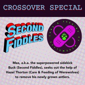 Bonus Episode: Second Fiddles Crossover