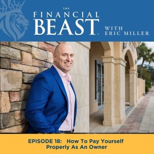 How To Pay Yourself Properly as a Owner with Host, Eric Miller