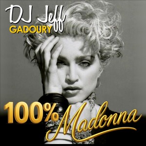 DJ JeFF #20 - 100% Madonna