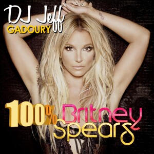 DJ JeFF #4 - 100% Britney Spears