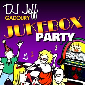 DJ JeFF #15 - Jukebox Party part.1