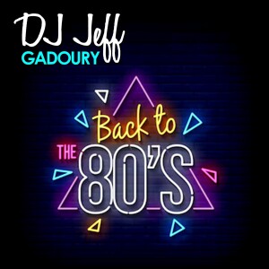 DJ JeFF #16 - Back to the 80's part.1
