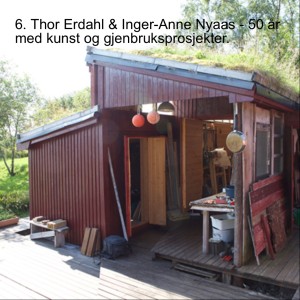 6. Thor Erdahl & Inger-Anne Nyaas - 50 år med kunst og gjenbruksprosjekter.