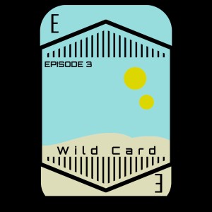 HUNTED Episode 3: Wild Card  - Star Wars RPG Actual Play