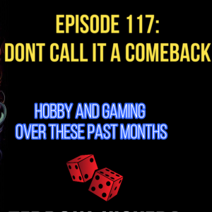 Episode 117 Dont call it a comeback