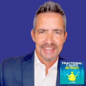 Championing Client Experience - Chad Person - Fractional C-Suite Retreat - Episode #51