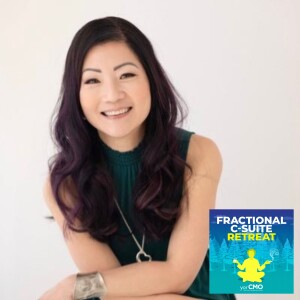 The Six Truths of Marketing - Marguerite Yeo - Fractional C-Suite Retreat - Episode #55