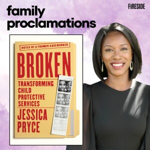 Child Protective Services is Broken (with Jessica Pryce)