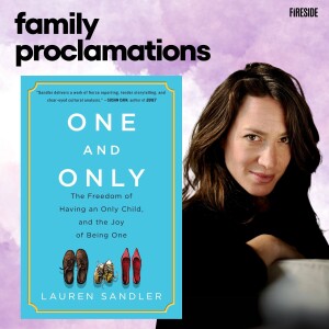 The Only Child Mythbuster (with Lauren Sandler)