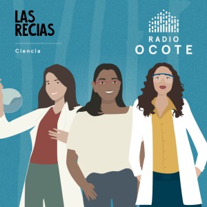 Las Recias 1x02 | En la ciencia: Susana Arrechea, Glenda García y Andrea del Valle