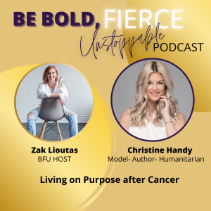 Ep # 73 Living on Purpose after Cancer with Christine Handy