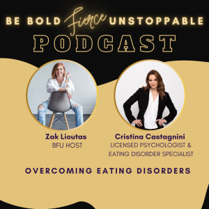 Ep #53 Overcoming Eating Disorders with Cristina Castagnini