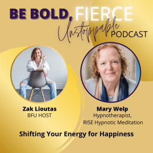 Ep #77 Shifting Your Energy for Happiness with Mary Kelp
