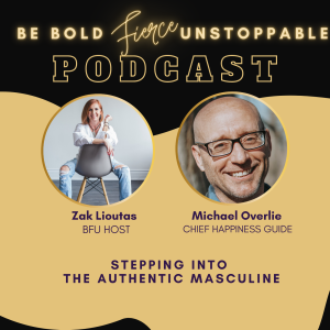 Ep # 29 Stepping Into Your Divine Masculine with Michael Overlie